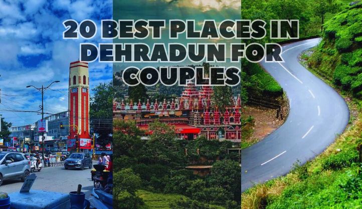 20 Best Places In Dehradun For Couples