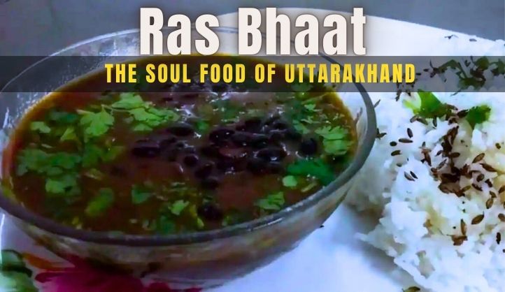 Ras Bhaat - the Soul Food of Uttarakhand