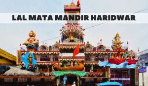 Lal Mata Mandir Haridwar