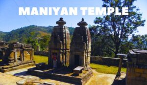 Maniyan Temple - A Spiritual Gem in Uttarakhand
