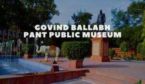 Explore Govind Ballabh Pant Public Museum Almora, Uttarakhand