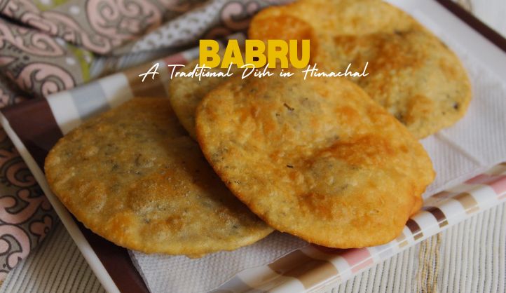 Babru in Himachal Pradesh | A Delicious Dish