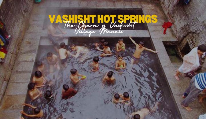 Vashisht Hot Springs in Manali