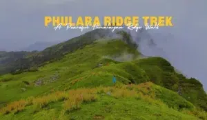 Phulara Ridge Trek | A Peaceful Himalayan Ridge Walk