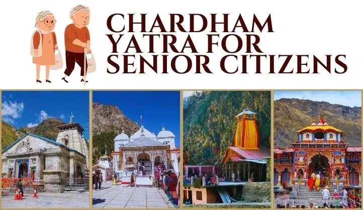 chardham yatra for senior citizens