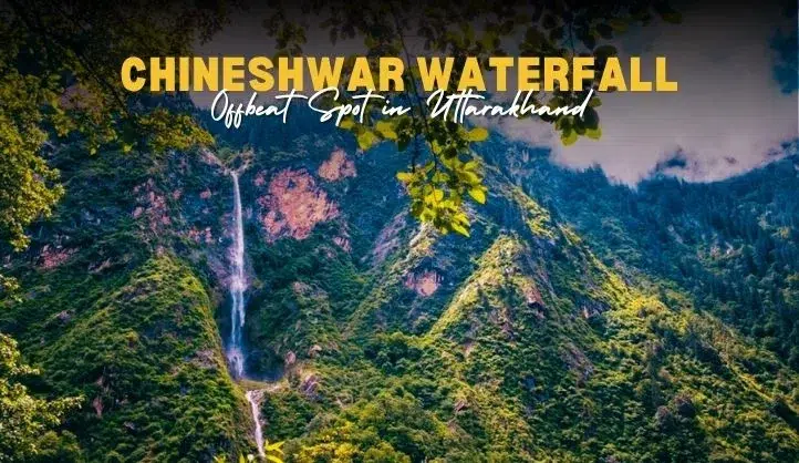 Chineshwar Waterfall | Offbeat Spot in Uttarakhand