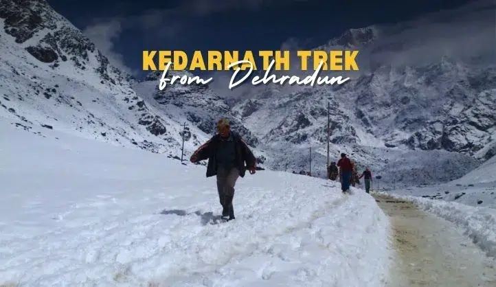 Kedarnath Trek from Dehradun